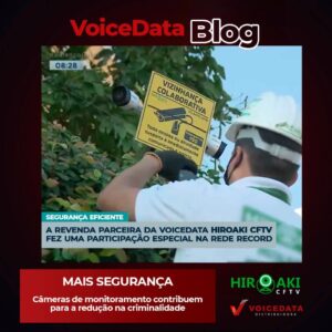 CÂMERAS DE MONITORAMENTO CONTRIBUEM PARA REDUÇÃO NA CRIMINALIDADE